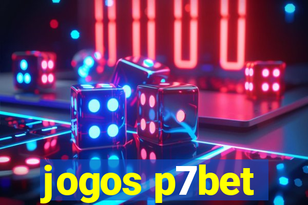 jogos p7bet